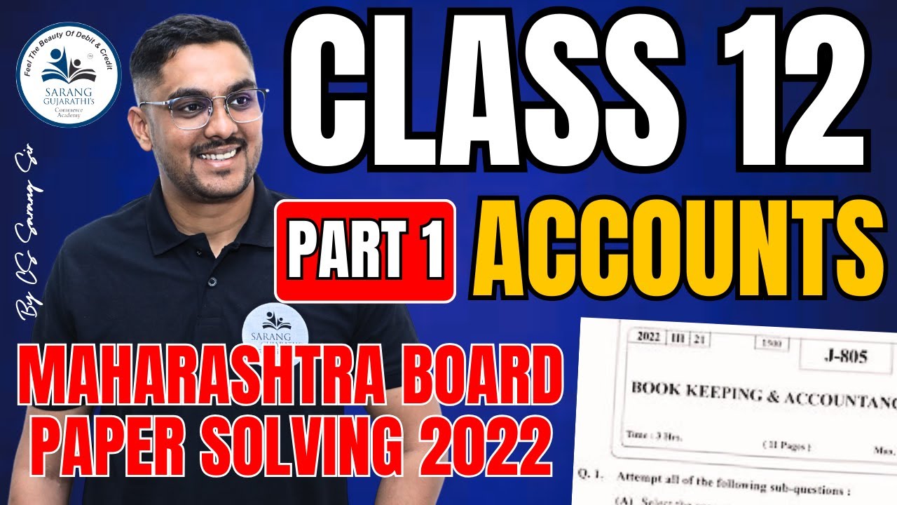 12th Accounts Maharashtra Board 2022 Paper Solving Part 1 | Guaranteed Marks | Sarang Sir | IMP