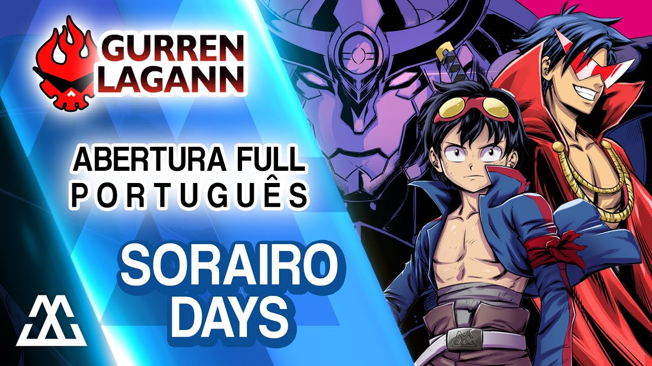 GURREN LAGANN Abertura Completa em Português - Sorairo Days (PT-BR)