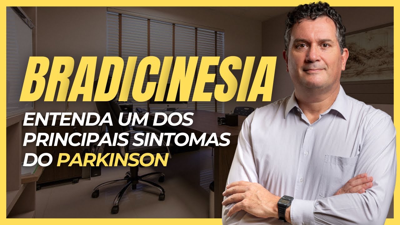 O Que é Bradicinesia? Entendendo a Lentidão dos Movimentos no Parkinson