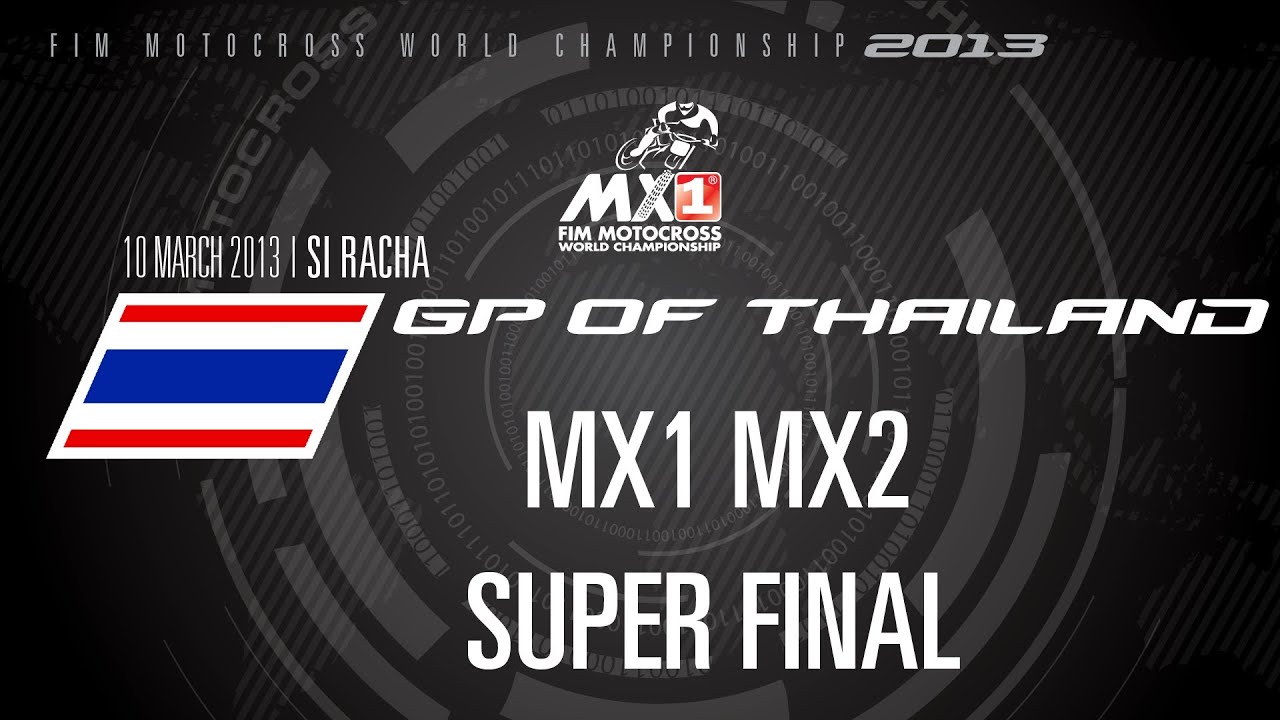 MXGP of Thailand 2013 - MX1 MX2 Superfinal Race