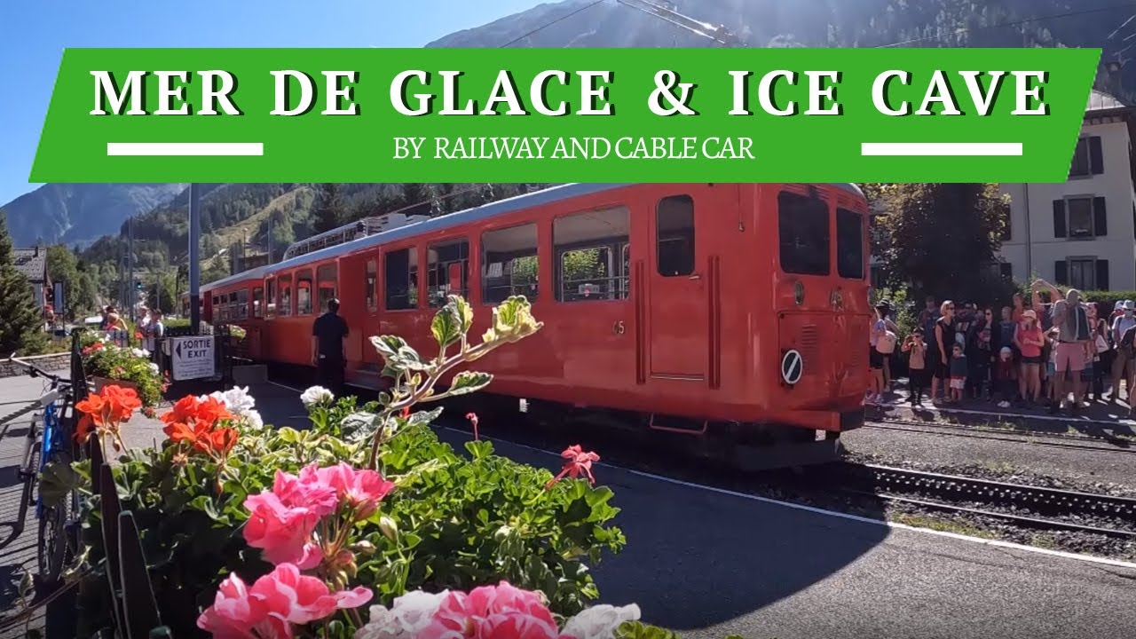 Chamonix Mer de Glace & ice cave by railway Montenvers and cable car