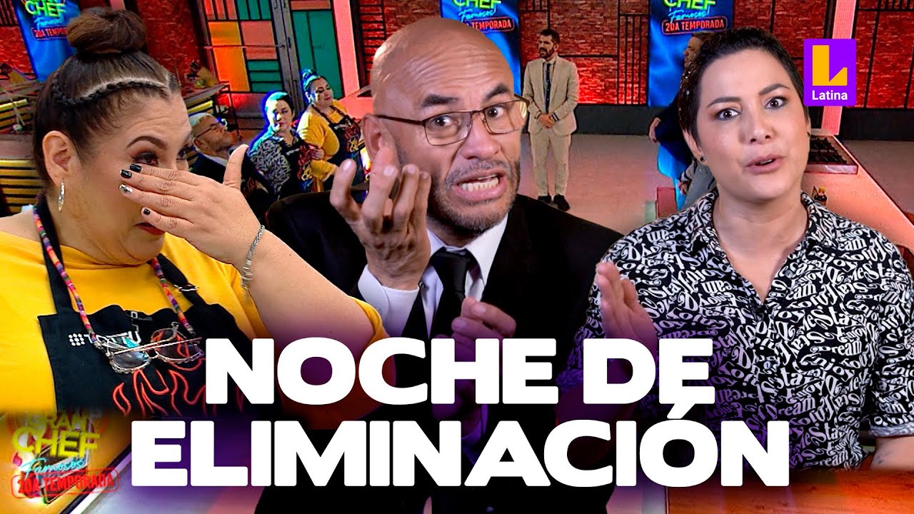 El Gran Chef Famosos - SEGUNDA TEMPORADA - PROGRAMA COMPLETO: miércoles 19 de julio | LATINA EN VIVO
