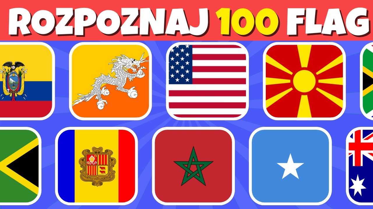 Rozpoznaj 100 FLAG w 3 sekundy! 🌎Czy jesteś DOBRY z GEOGRAFII?