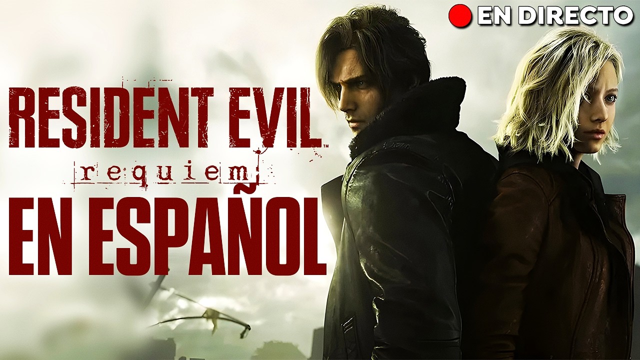 🔴 RESIDENT EVIL REQUIEM EN DIRECTO - GAMEPLAY en ESPAÑOL | NUEVO RESIDENT EVIL 2026