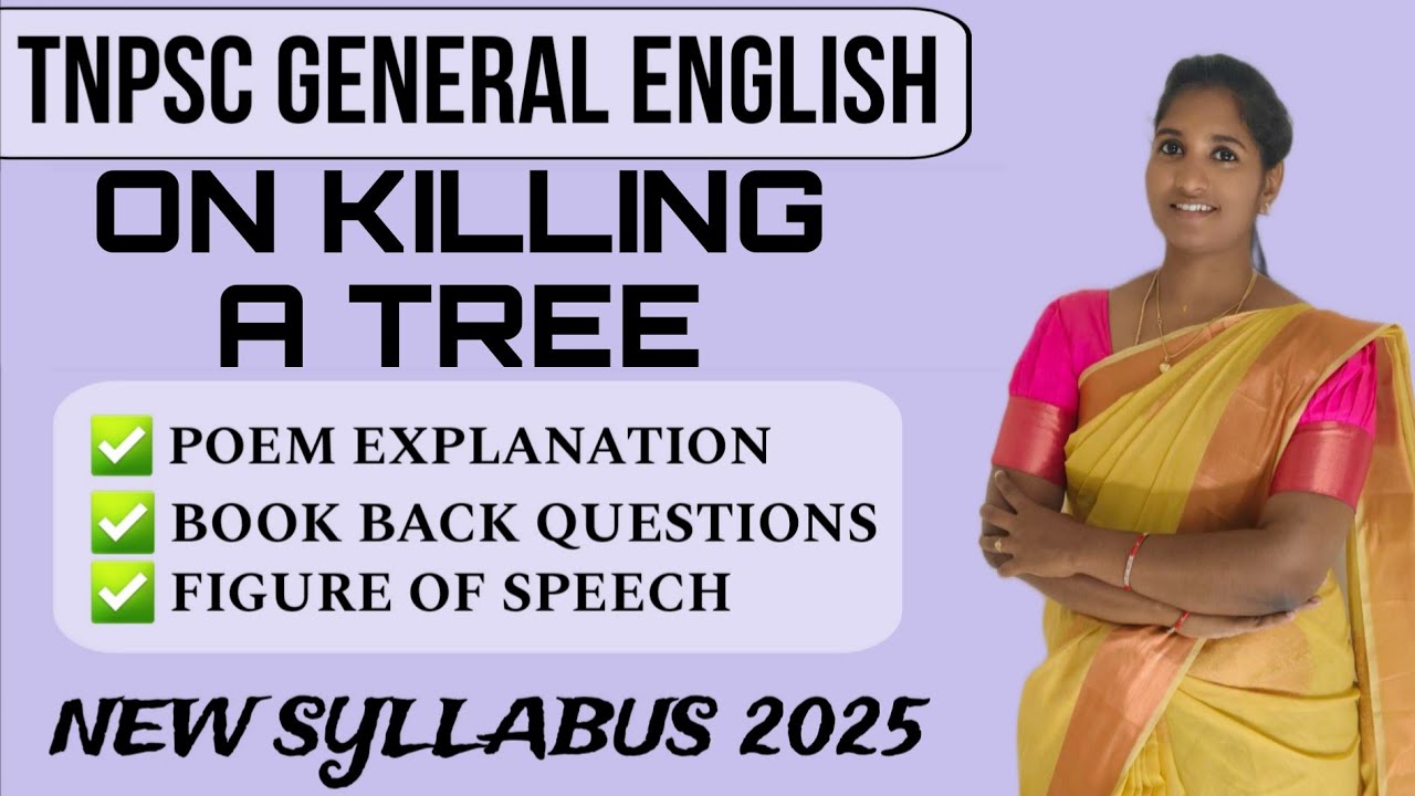 ON KILLING A TREE 9th Std Poem l TNPSC General English Group 2/2A l Vallamai IAS Academy