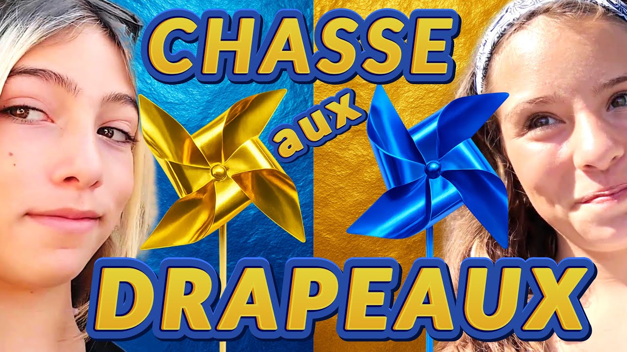 Chasse aux Drapeaux 🤩😅