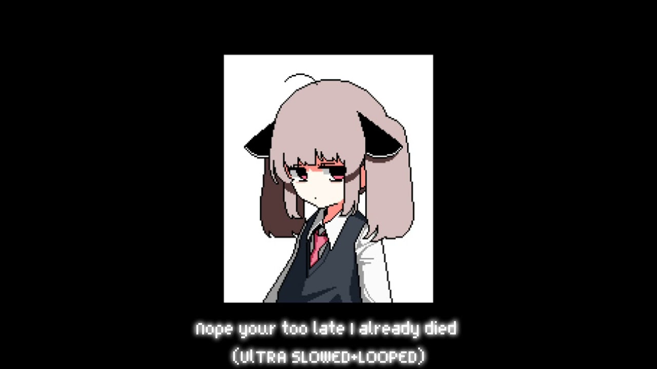 WiFiskeleton - Nope Your Too Late I Already died (UlTRA SLOWED+LOPPED)