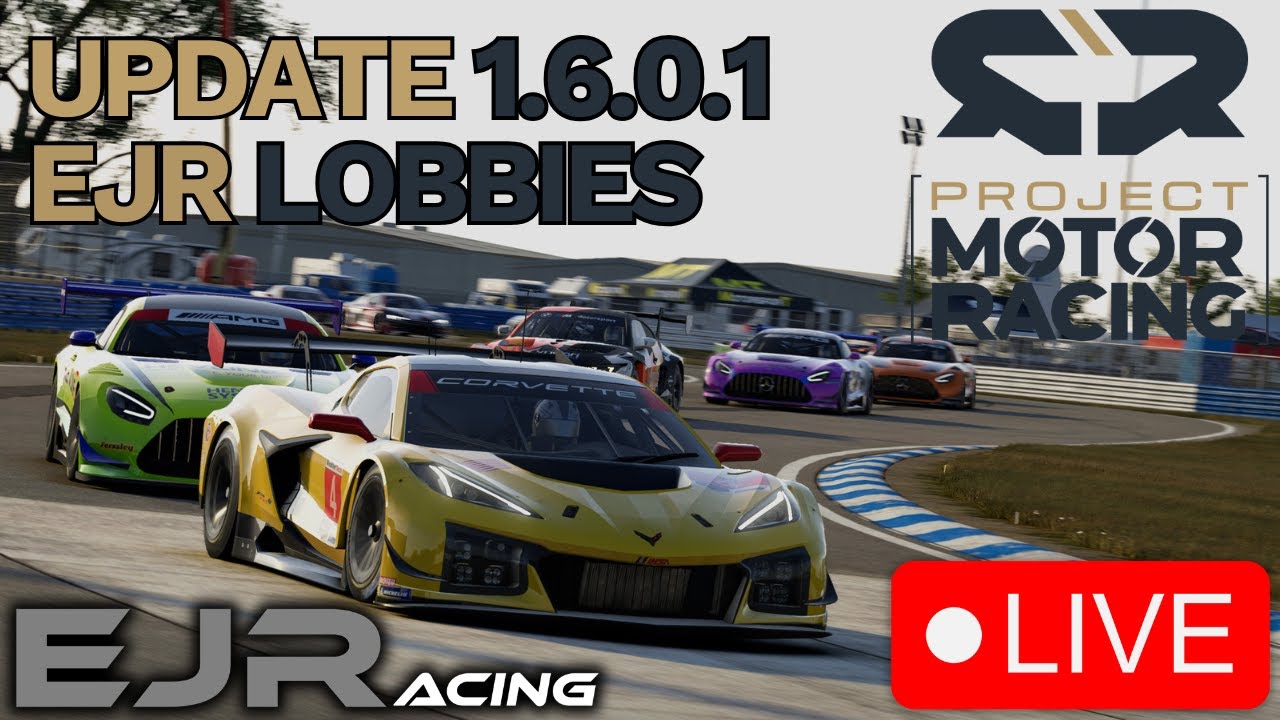 🔴LIVE - Project Motor Racing - Update 1.6.0.1 - EJR Lobbies!