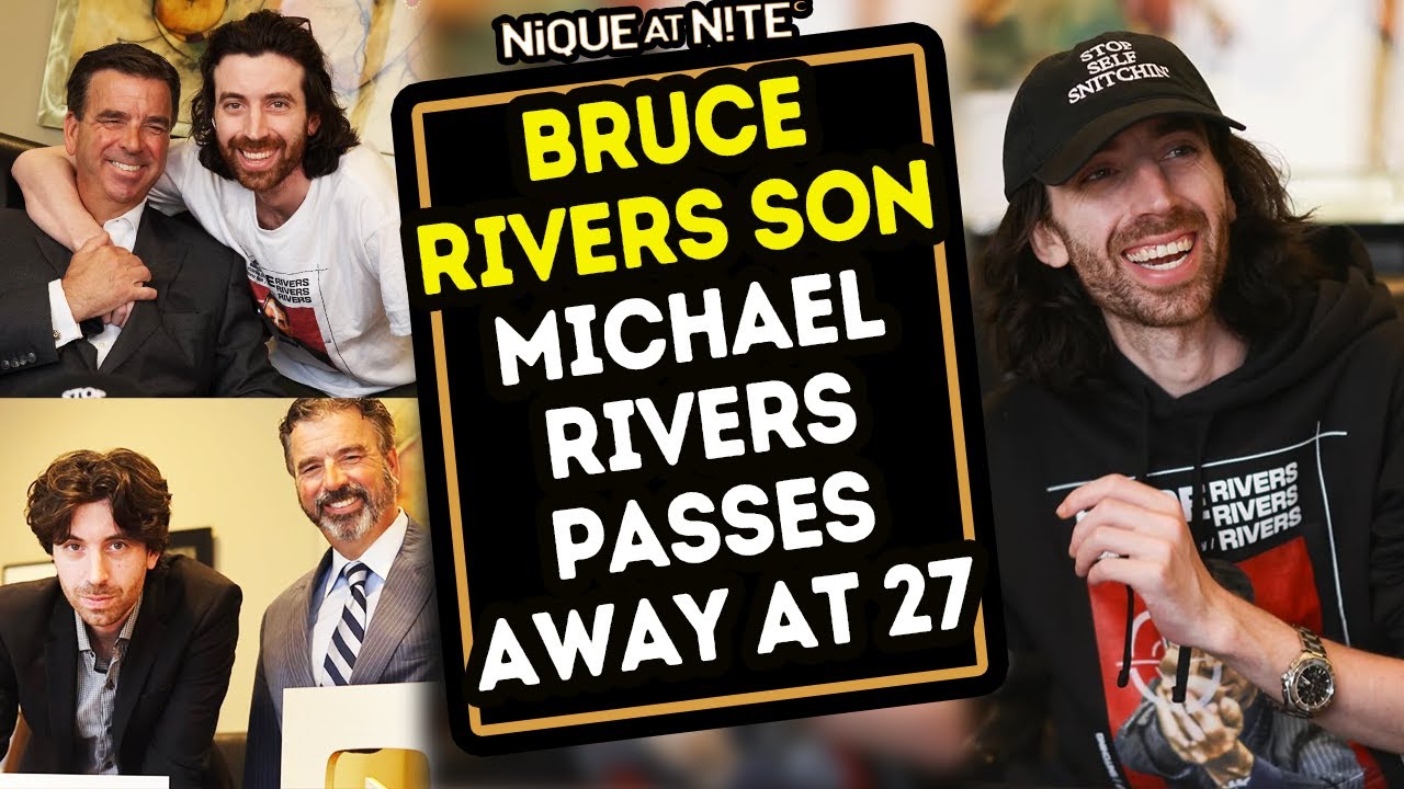Bruce Rivers Son Michael Rivers Passes away at 27