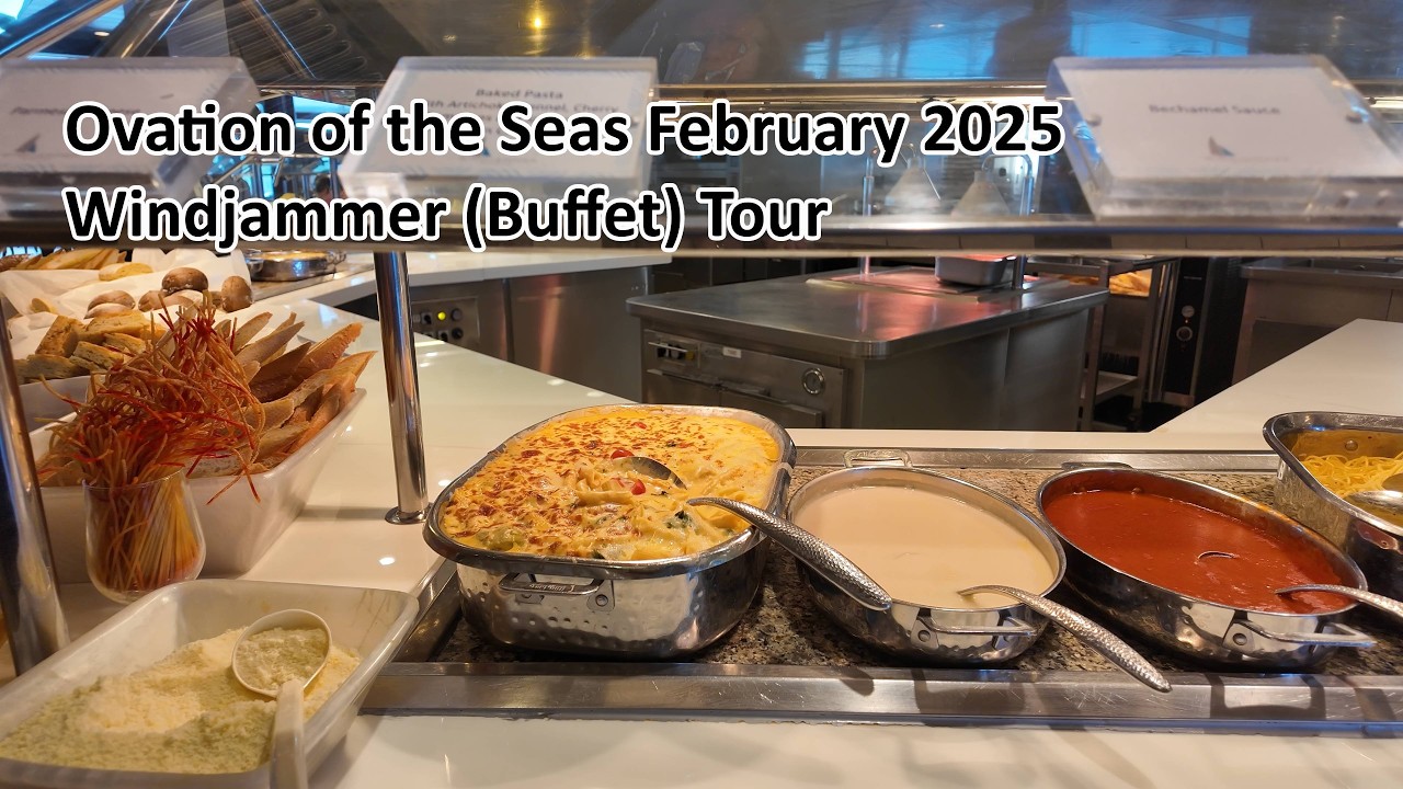 Windjammer (Buffet) Tour Ovation of the Seas February 2025