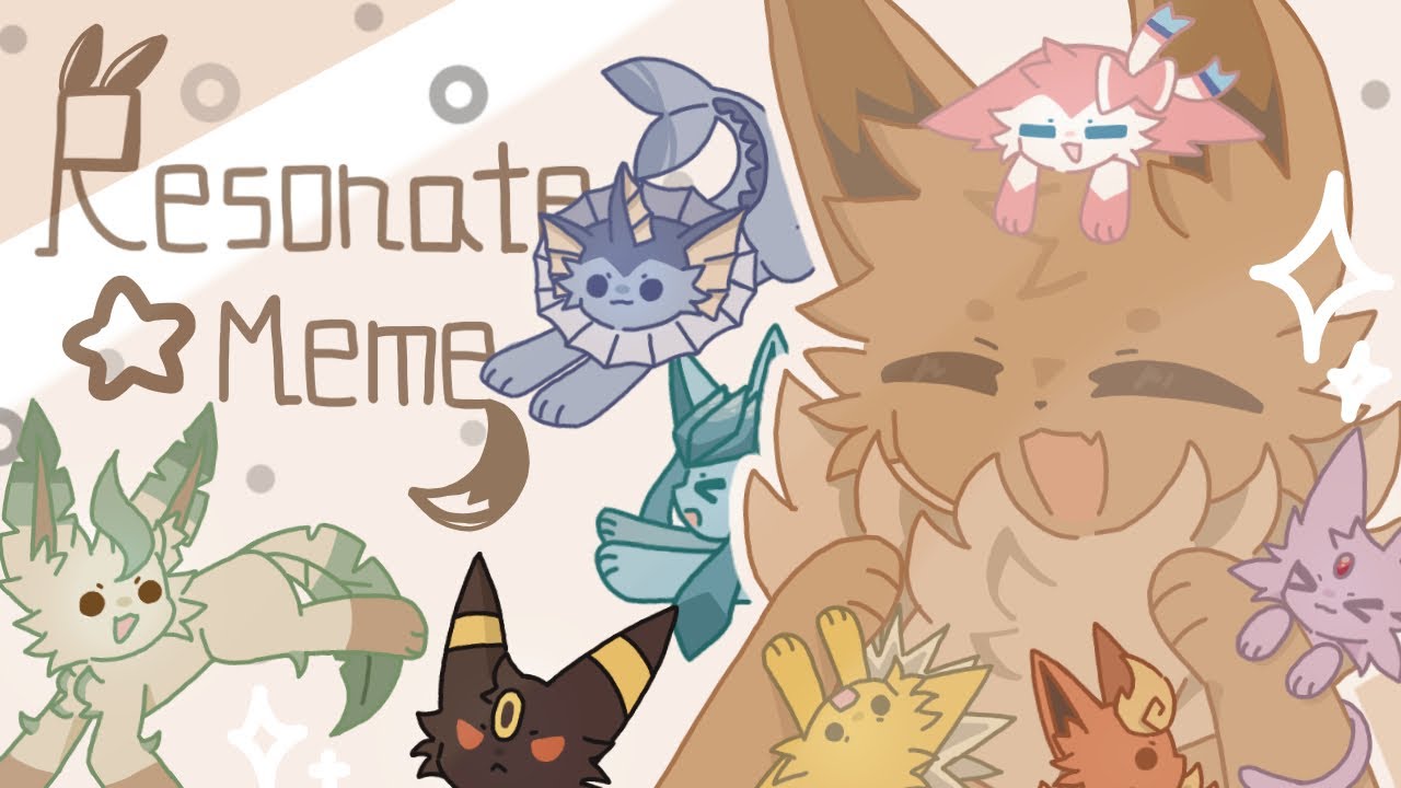 RESONATE || Animation meme || Eeveelutions || late 500 subs special / 550+ subs special!!