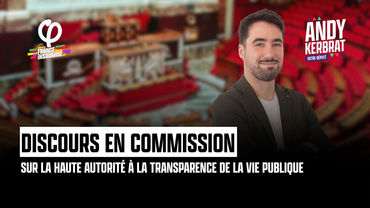 Discours en commission sur la haute autorité à la transparence de la vie publique