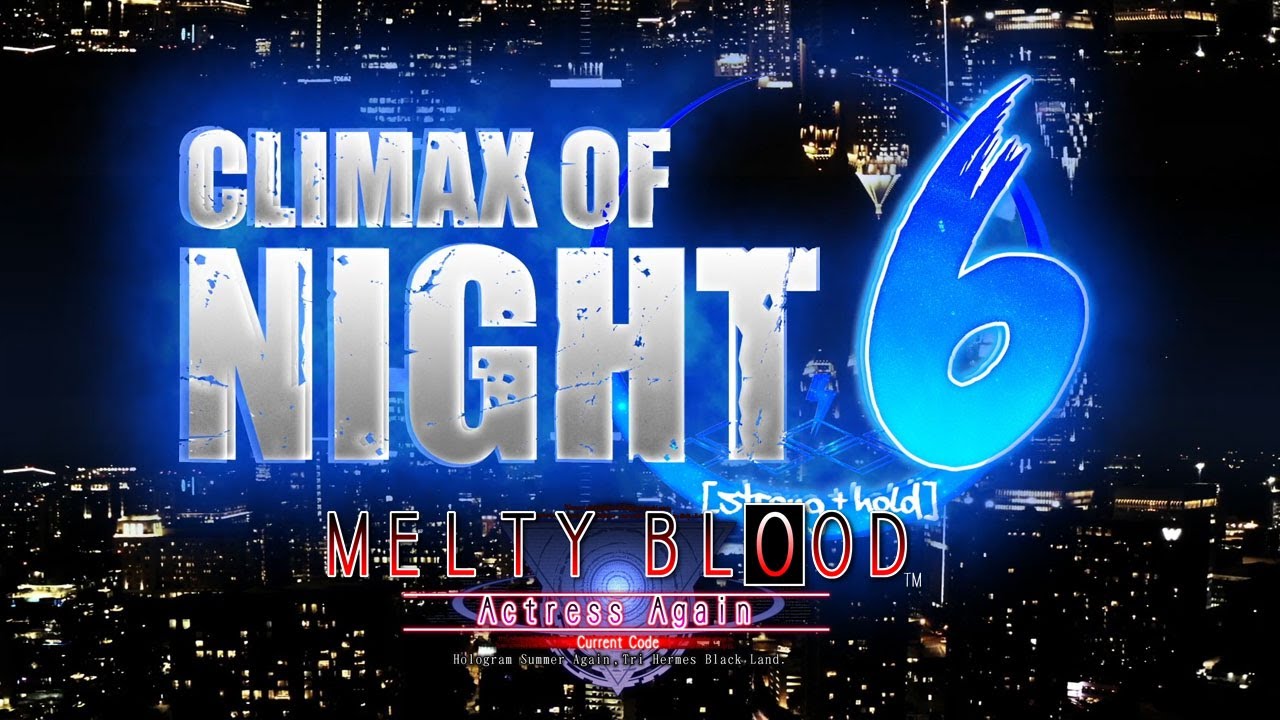 Climax of Night 6: Melty Blood AACC Top 8 Tournament