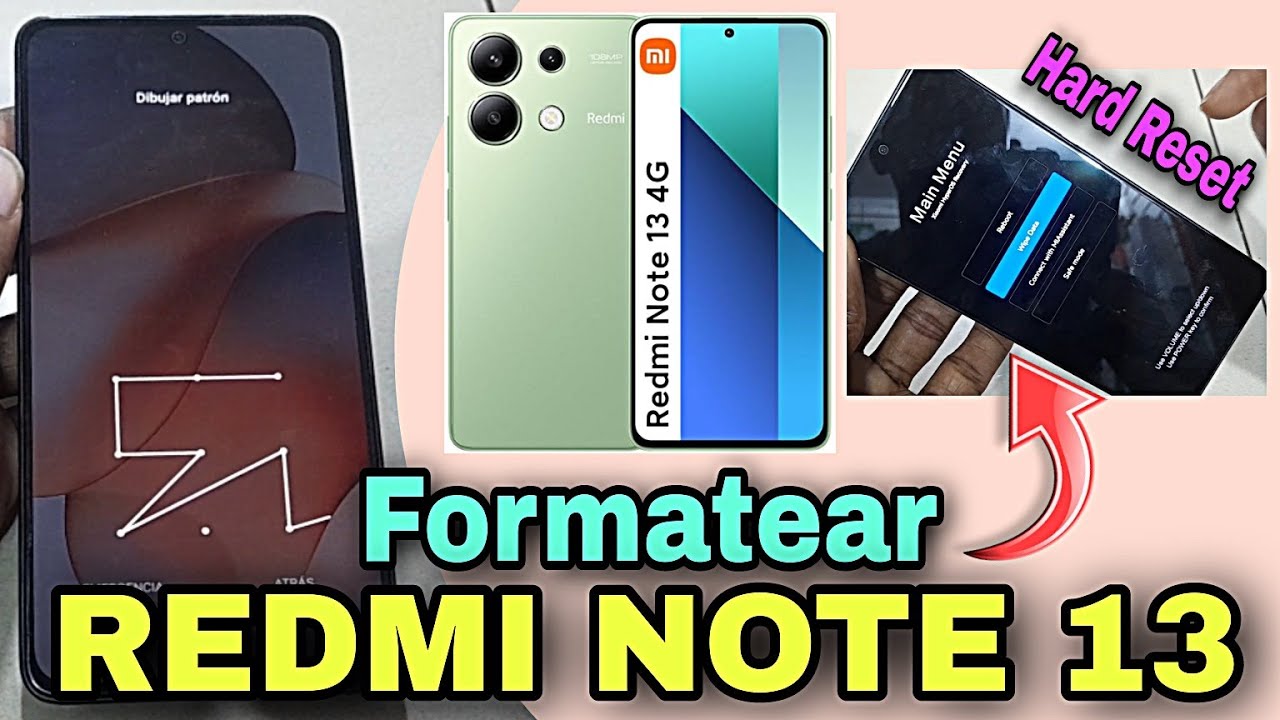 Xiaomi Redmi Note 13, Hard Reset, Formatear XIAOMI
