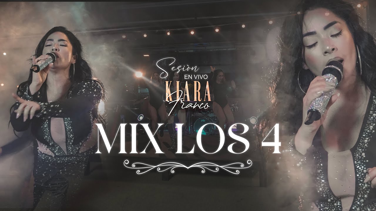 Kiara Franco - Mix Los 4 (Que sera de ti / El beso final) Live Session
