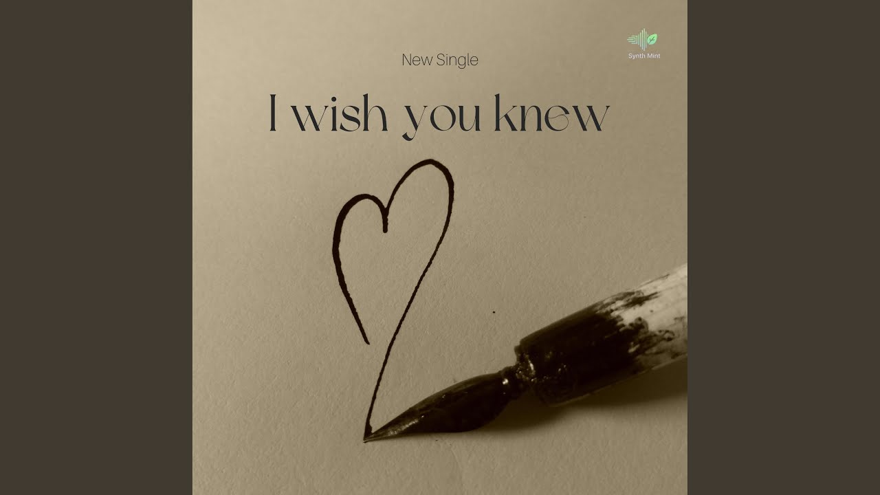 I Wish You Knew