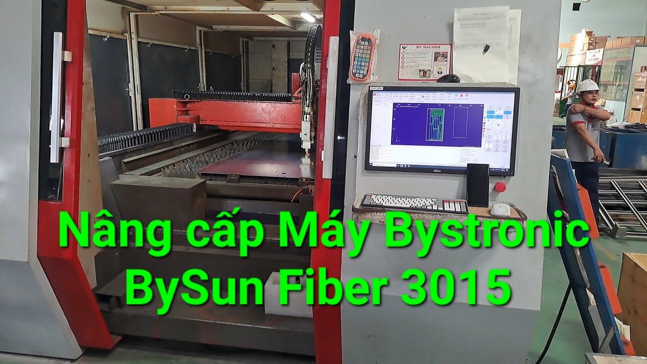 Nâng cấp máy Bystronic 3015 Fiber. #bystronic  #cypcut #raytools #3000w 