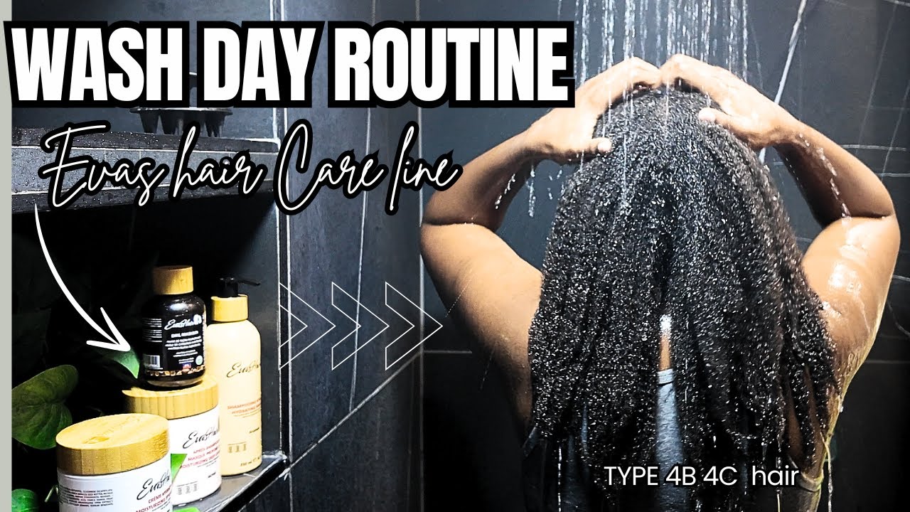 Wash Day Routine For 4B/4C Natural hair with Eva’s Hair Care Products 💦🪮