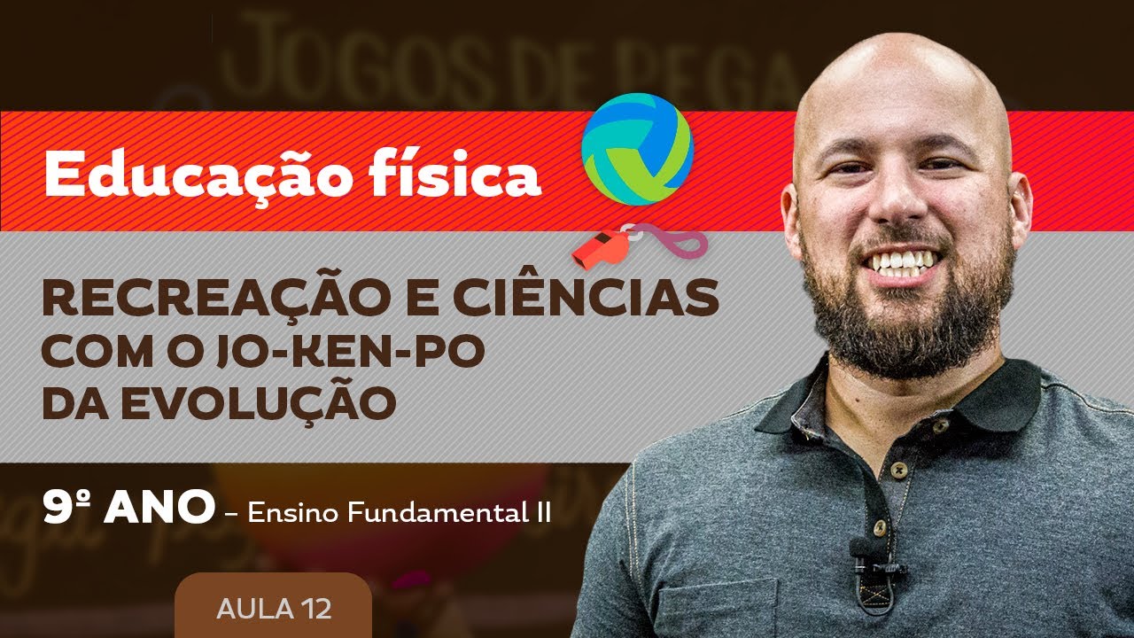 Recreação e Ciências com o Jokenpô da Evolução – Educação Física – 9º ano – Ensino Fundamental