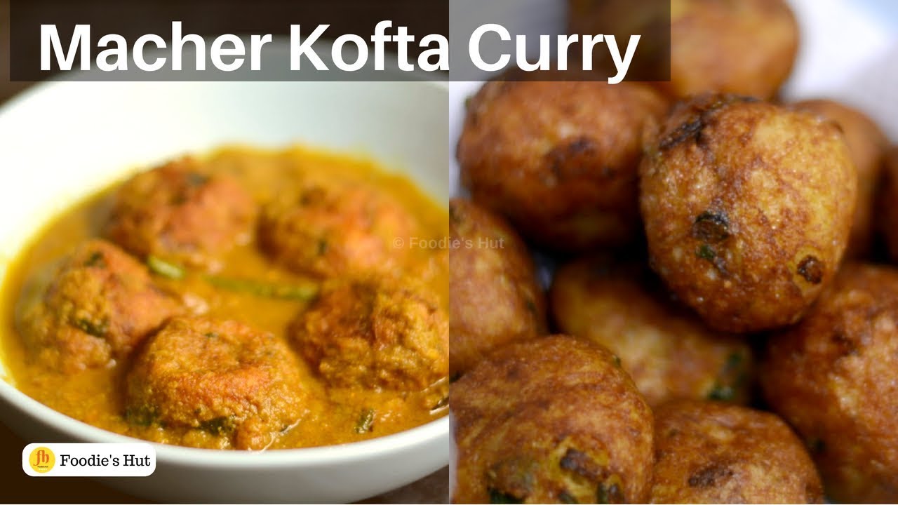 Macher Kofta Curry| Bengali Recipe| Fish kofta Curry by Foodie's Hut #0219
