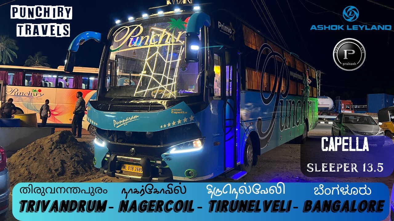 Punchiry Travels Capella Sleeper Bus 🚌 | Trivandrum to Bangalore | Ashok Leyland 13.5MM Chassis