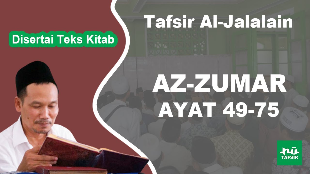 Ngaji Tafsir Al-Jalalain # Az-Zumar 49-75 # Disertai Teks Kitab | Gus Baha Terbaru
