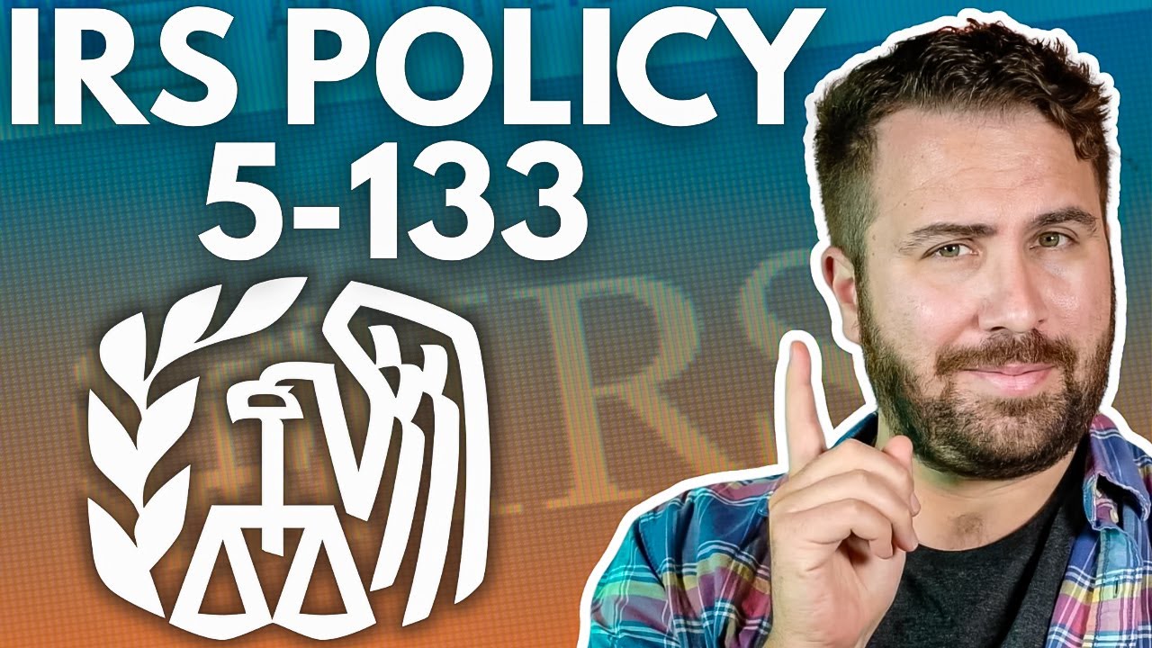 Here's the TRUTH About IRS Policy Statement 5-133