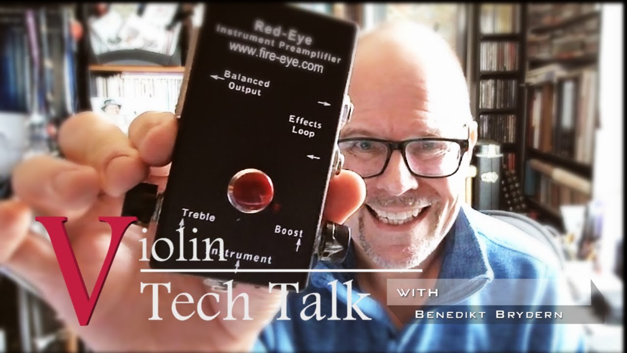 Violin Tech Talk #3 Red Eye Pre-amp by Fire-Eye