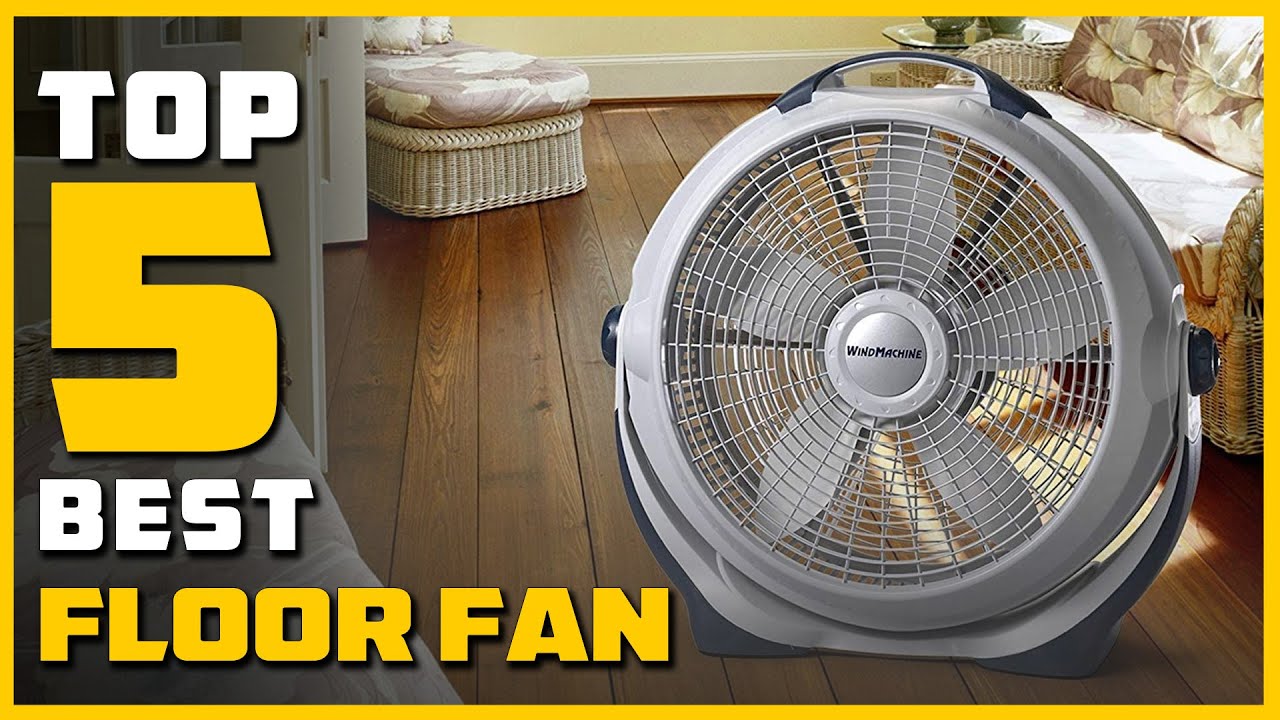 Best Floor Fan in 2022 - Top 5 Floor Fans Review