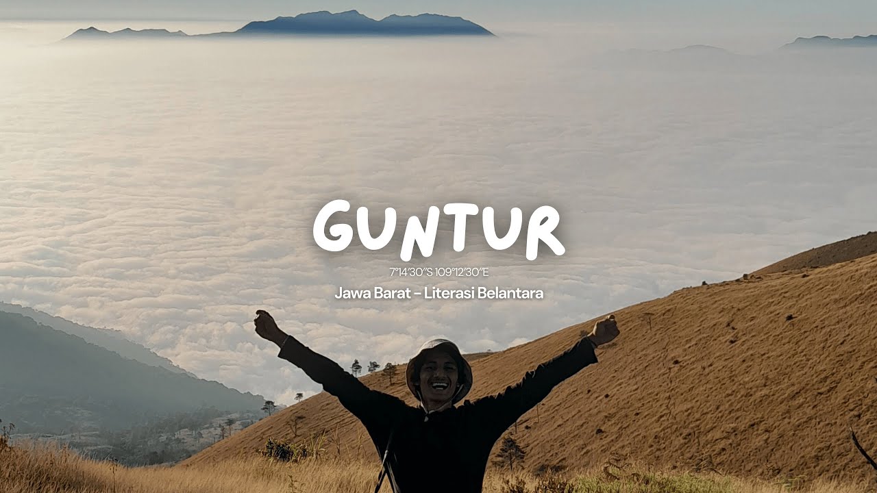 Full Gunung Guntur Via Cikahuripan | Maju Dua Langkah Mundur Satu Langkah - Literasi Belantara