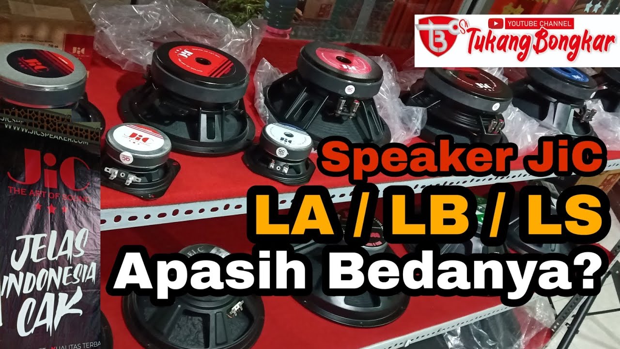 LA atau LB atau LS❓Apasih Bedanya seri Speaker JiC ini❓