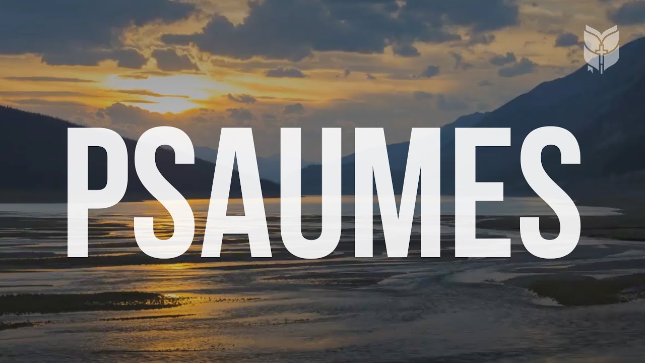 Compilation des Psaumes — Louange, Prière et Espérance