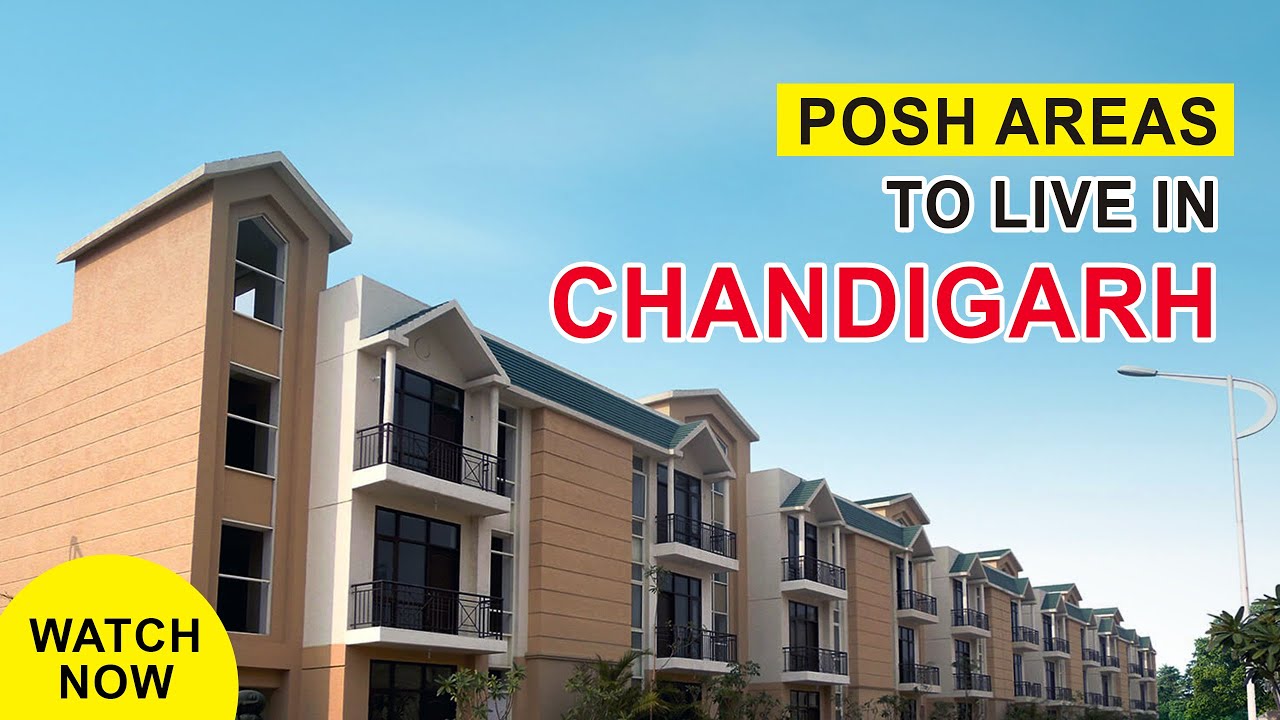 Top 10 Posh Areas/Best Places to Live in Chandigarh/Chandigarh City
