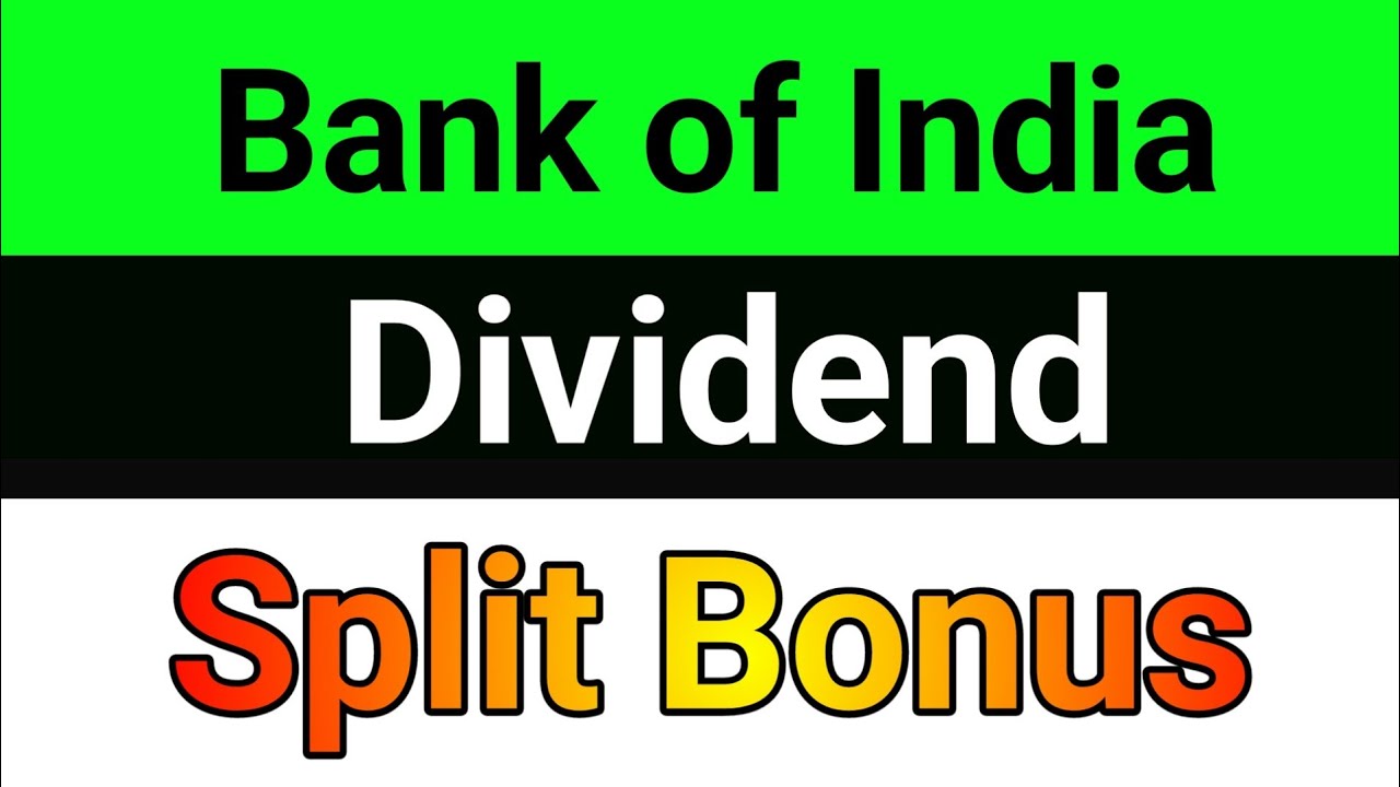 Bank of India dividend🔥Bank of India share dividend, bonus, split