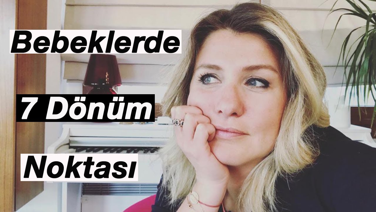 BEBEKLERDE 7 DÖNÜM NOKTASI | AYLİN D. | BİR ANNEDEN FAZLASI