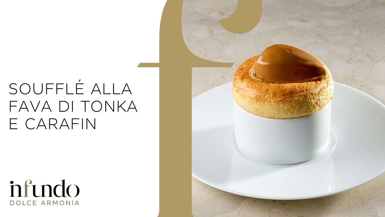 Ricetta #infundo: Soufflé alla fava di Tonka e Carafin – Paolo Griffa