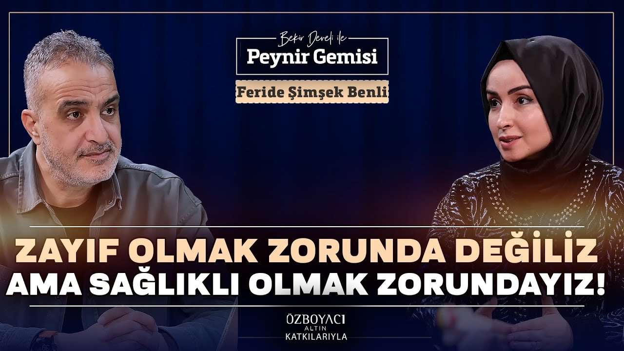 Her Kilolu İnsan Sağlıksız Değildir! | Bekir Develi ile Peynir Gemisi | Feride Şimşek Benli | 4K