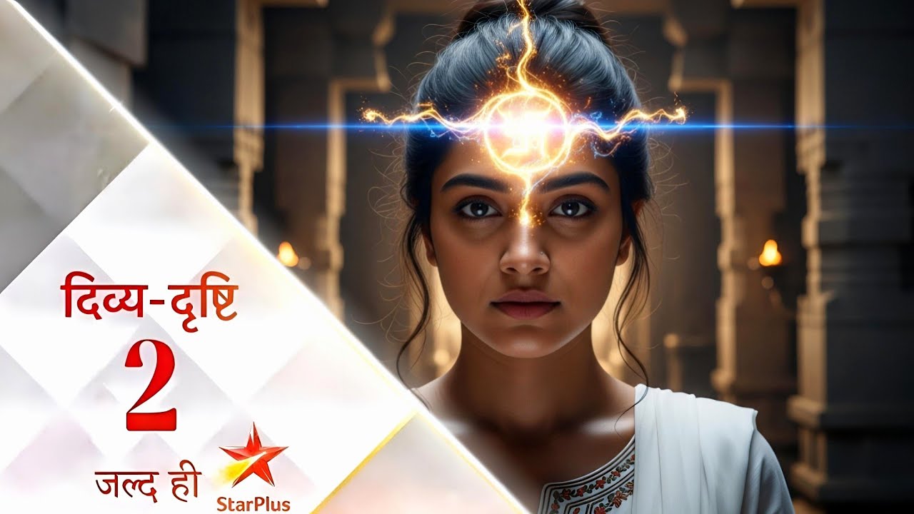 Divya Drishti Season 2 : Ek Nayi Kahani | Coming Soon | New Promo | Star Plus | Tv 4 Creator 