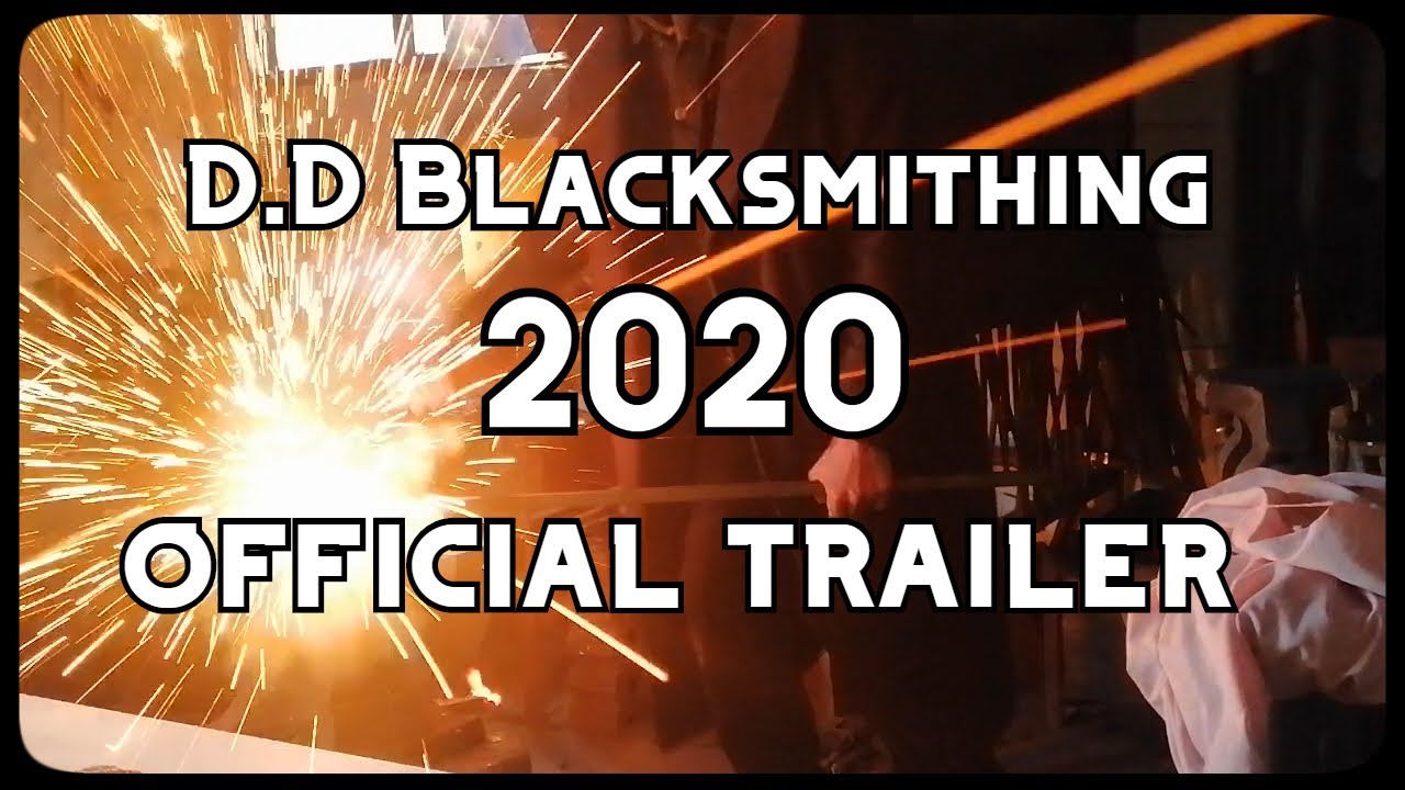 D.D Blacksmithing 2020 (official trailer)