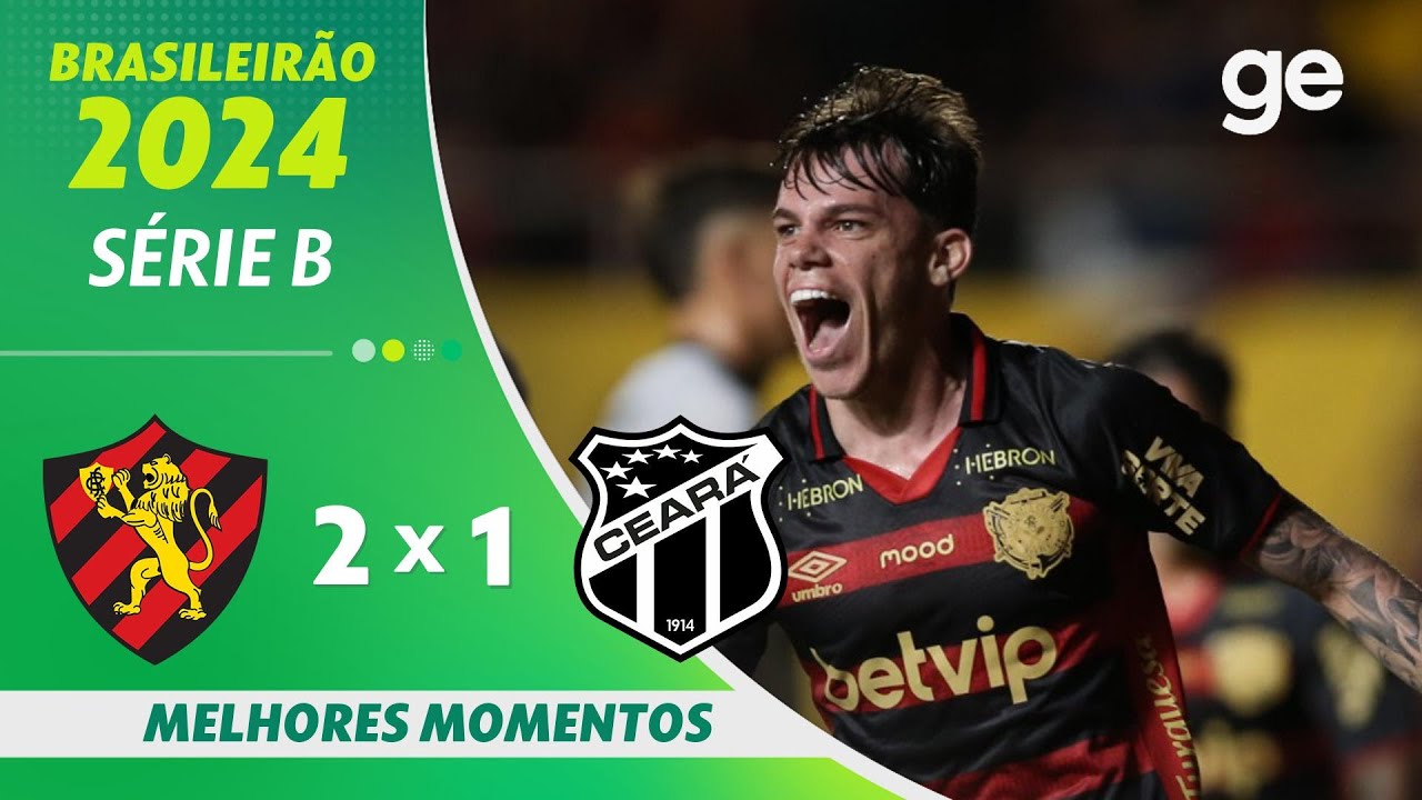 SPORT 2 X 1 CEARÁ | MELHORES MOMENTOS | BRASILEIRÃO SÉRIE B 2024 | ge.globo