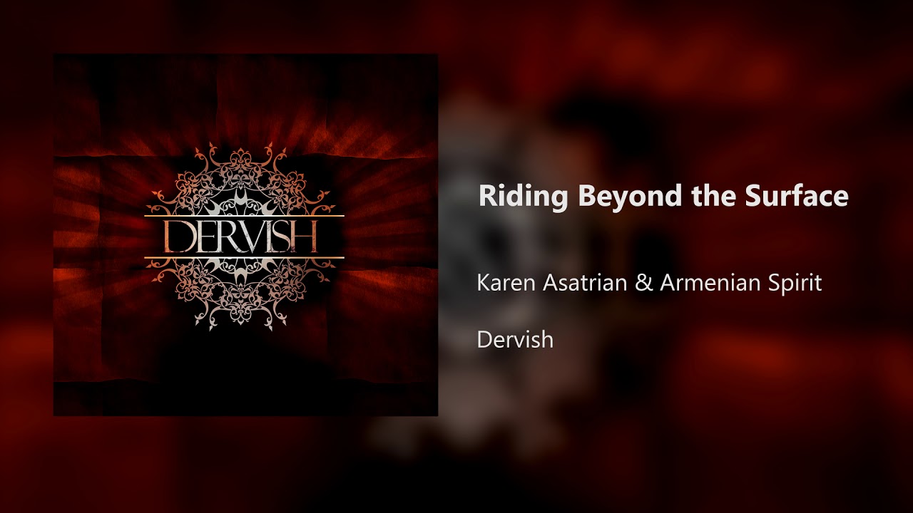 Karen Asatrian & Armenian Spirit - Riding Beyond the Surface