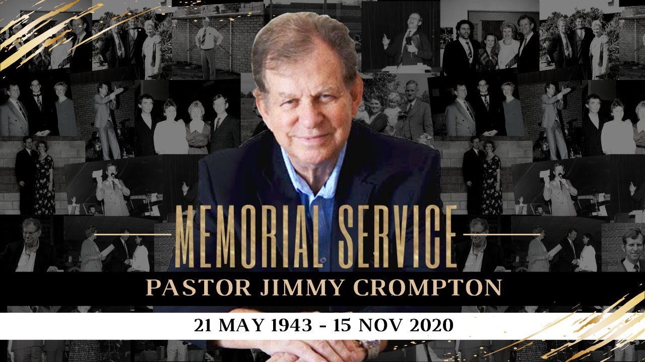 Memorial Service of Pastor Jimmy Crompton | Friday 27 November 2020 - 11am