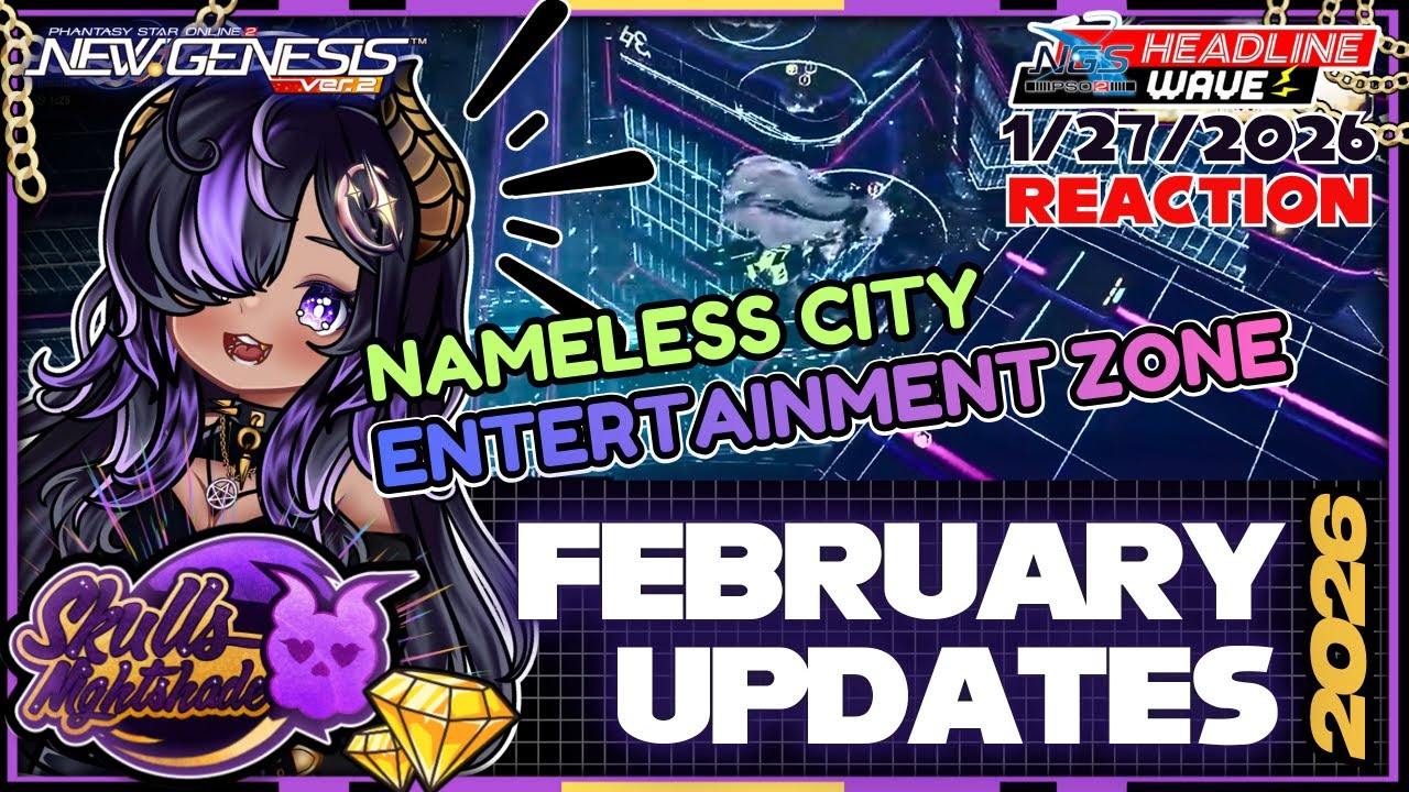 NAMELESS CITY ENTERTAINMENT ZONE IS HERE - PSO2 NGS Headline Wave REACTION