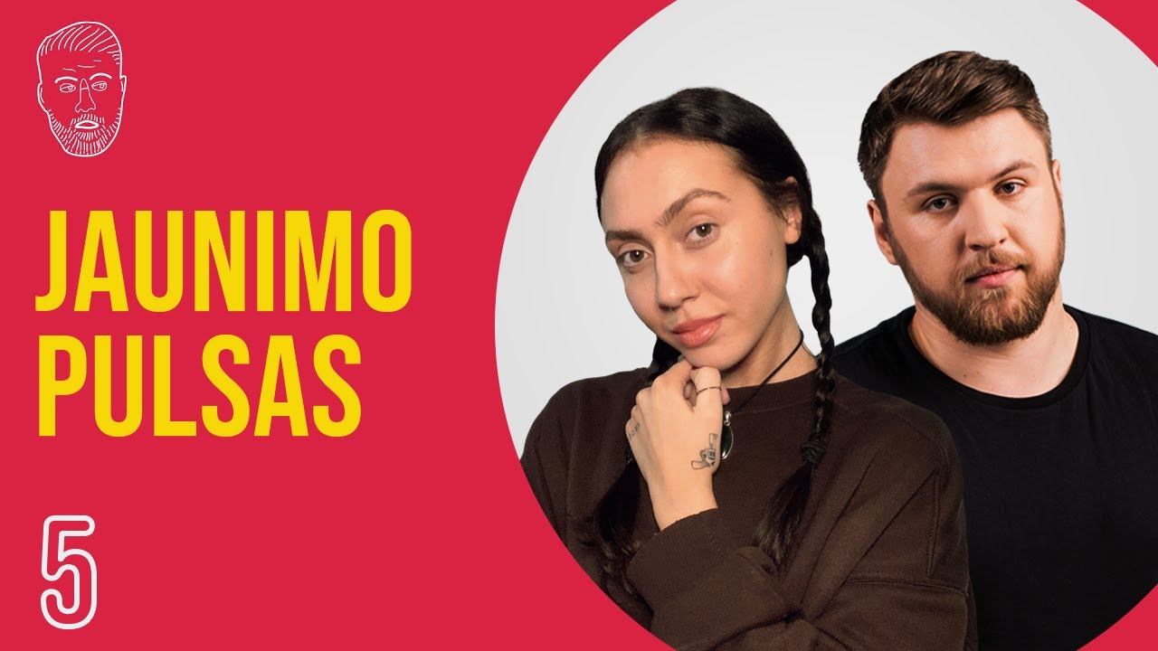 JAUNIMO PULSAS 05: (Aiškinamės santykius ir skaitom savo eilėraščius)