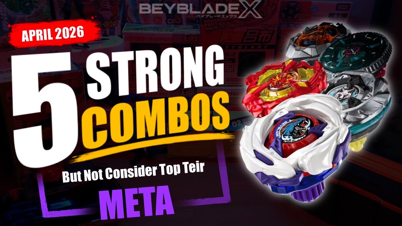 5 комбинаций, которые сейчас набирают популярность в метагейме Beyblade X | Апрель 2026