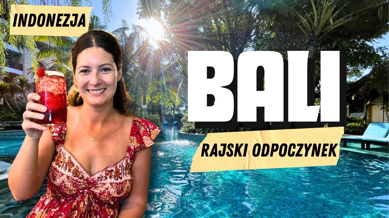Bali 🇮🇩: Hotel, ceny i rajski odpoczynek w Kuta
