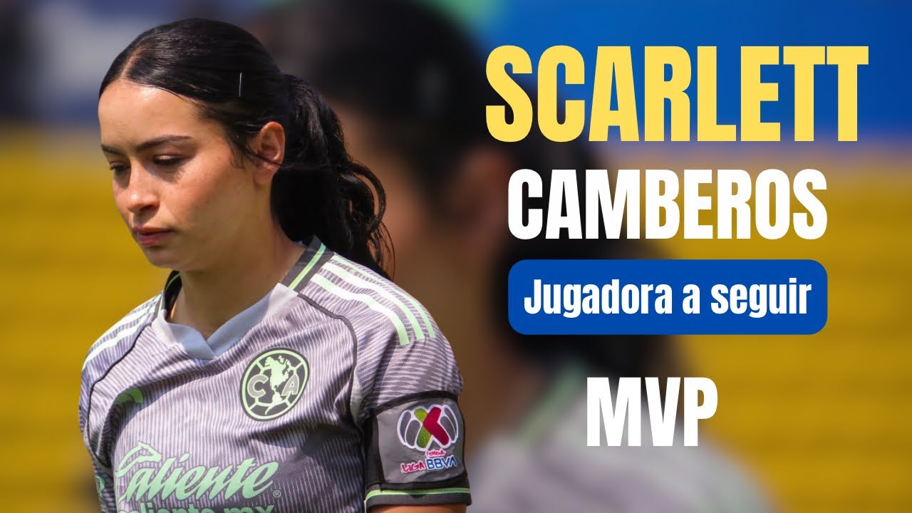 Scarlett Camberos brilla con América Femenil y firma hat-trick ante Pumas | MVP | JUGADORA A SEGUIR 