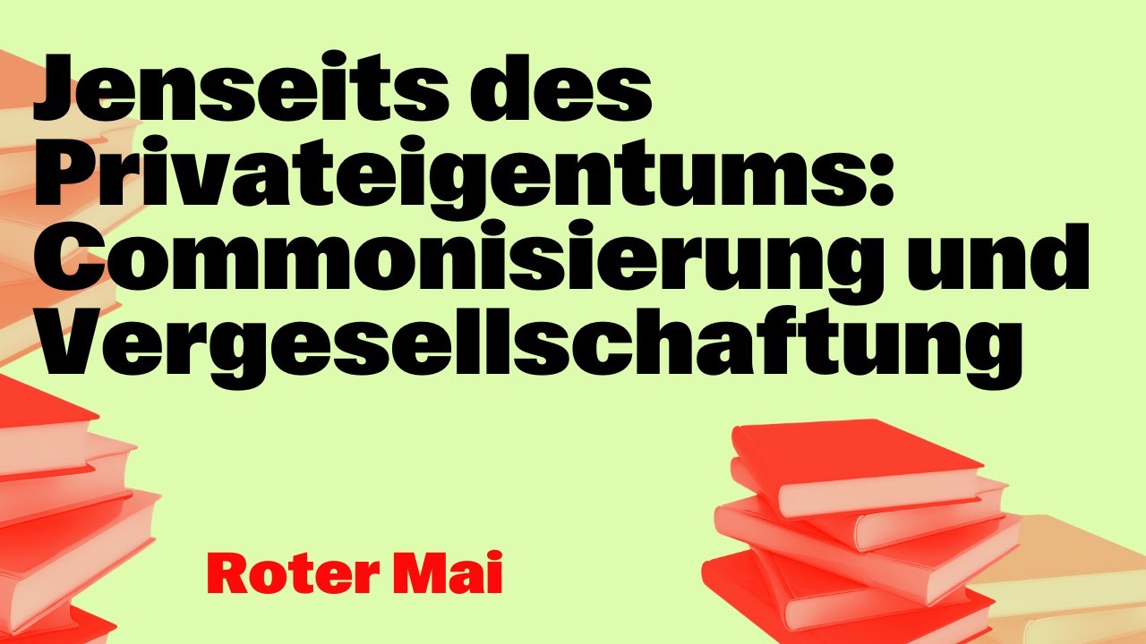 Jenseits des Privateigentums. Mit Jonna Klick, Sabine Nuss, Ole Nymoen
