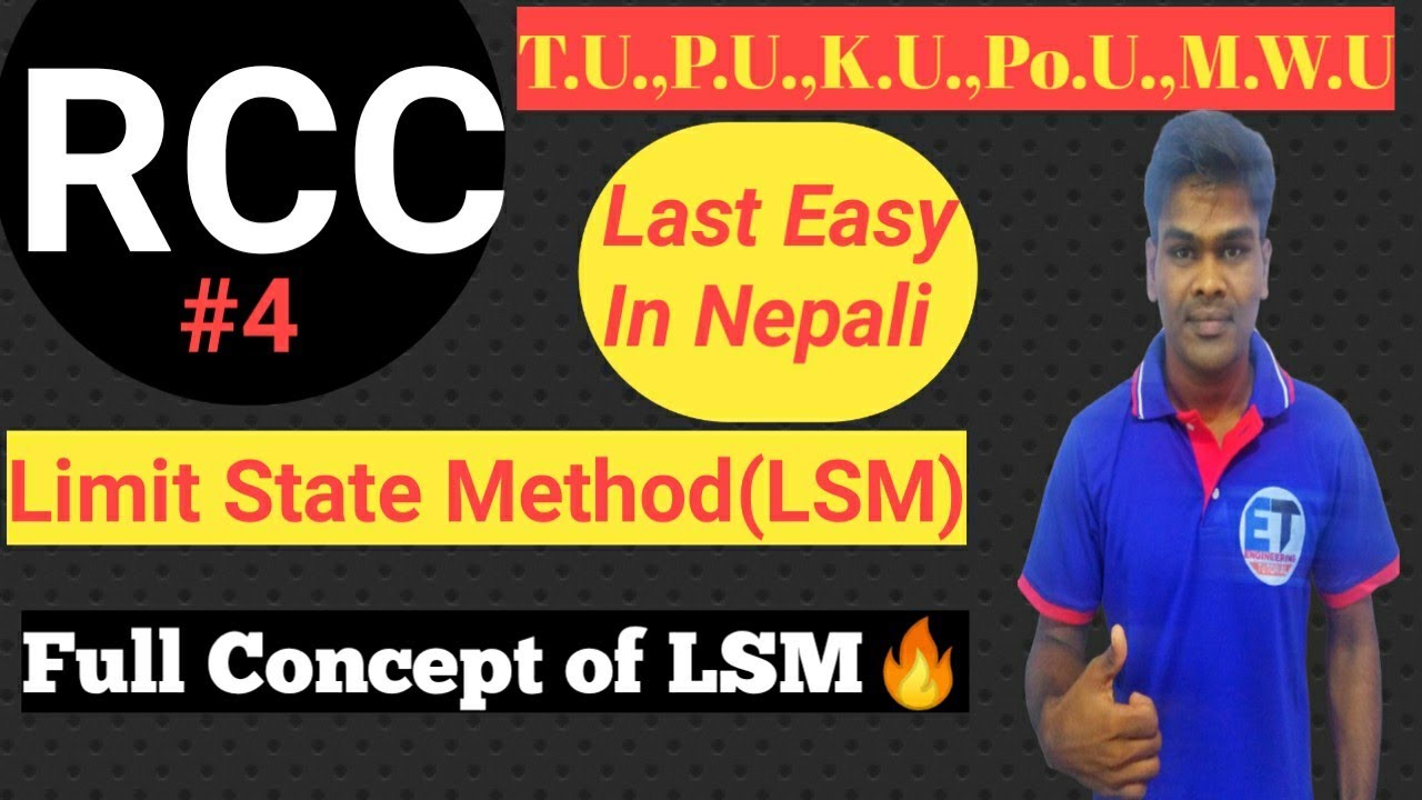 Lec-4 Limit State Method | Design Of RCC | Full Concept of LSM | Singly Reinforced Section In Nepali
