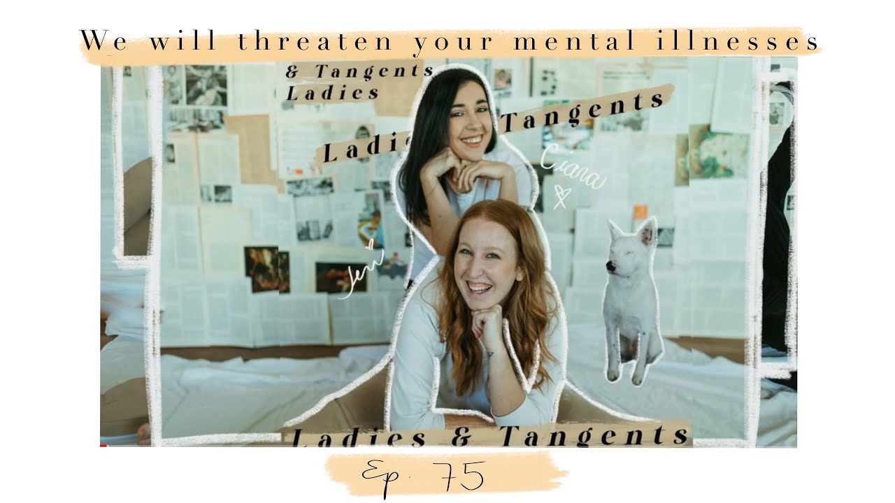 Ep. 75 We'll threaten your mental illnesses || EMOTIONAL INTELLIGENCE
